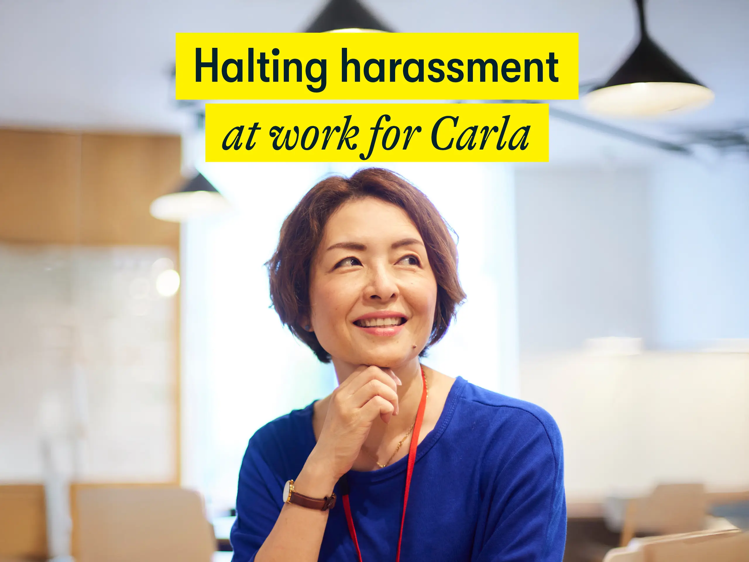 Halting harassment at work for Carla