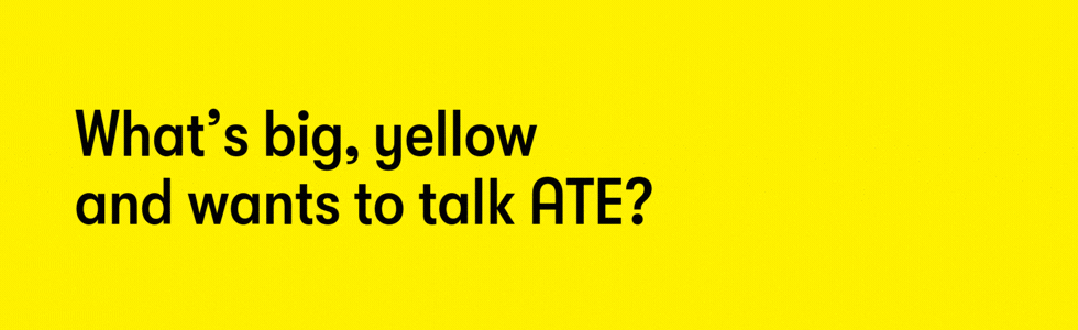 What's big, yellow and wants to talk ATE? That's ARAG, the UK's leading ATE provider