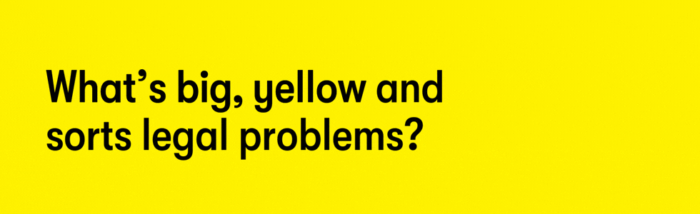 What's big yellow and sorts legal problems? That's ARAG. The world's leading legal protection provider.
